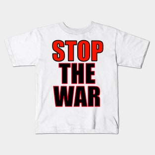 stop the war Kids T-Shirt